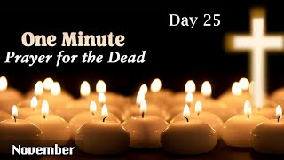 One minute daily prayer for the deceased  DAY TWENTY FIVE  Fr T C George SDB  English [upl. by Aramal]