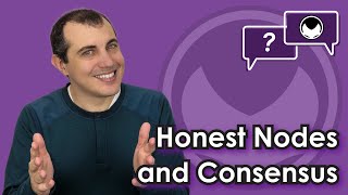 Bitcoin QampA Honest Nodes and Consensus [upl. by Anahsor]