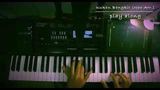 Kukan Bangkit  New Arr Piano Play Along [upl. by Portuna]