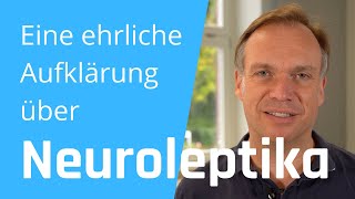 Eine ehrliche Aufklärung über Neuroleptika [upl. by Scopp41]