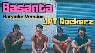 Basanta  JPT Rockerz Karaoke Version [upl. by Gader]