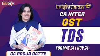 GST TDS REVISION  TRISHULA 20  FOR NEW SYLLABUS SEP 24  JAN 25  BY CA POOJA DATTE [upl. by Eirrod]