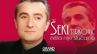 Seki Turkovic  10 godina manje  Audio 2001 [upl. by Aryc]