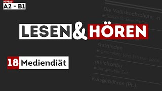 204 Mediendiät  Deutsch lernen durch Hören  Hörverstehen A2  B1  Zum Lesen und Hören [upl. by Tobie821]