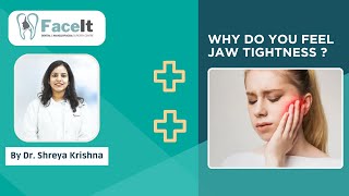 Why Do You Feel Jaw Tightness  Relax Your Tight Jaw amp Relieve Jaw Pain  Oral Surgeon Dr Shreya [upl. by Ecidnacal]