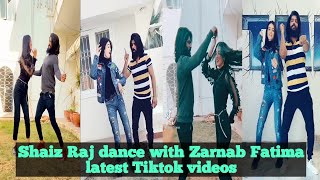 Shaiz Raj dance with Zarnab Fatima latest tiktok videos [upl. by Dibbell]