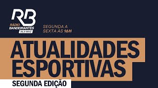 Atualidades Esportivas 2ª Edição 24042024 [upl. by Atkinson]