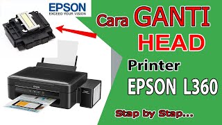 Cara Mengganti Head Printer Epson L360 L18050 L18058 L220 L222 L3050 L3060 L3070 L310 L1256 L1259 [upl. by Earissed580]