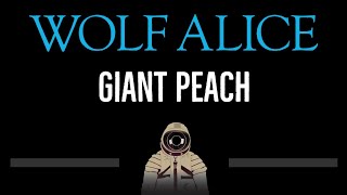 Wolf Alice • Giant Peach CC 🎤 Karaoke Instrumental Lyrics [upl. by Philipp]