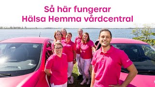 Så här fungerar Hälsa Hemma vårdcentral [upl. by Eul398]