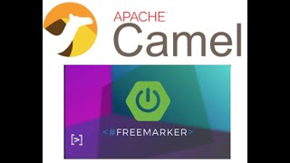 Apache Camel  FreeMarker  SpringBoot [upl. by Avot]