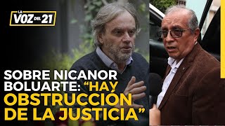 Carlos Basombrío por NICANOR BOLUARTE quotHay OBSTRUCCIÓN DE LA JUSTICIA a un nivel nunca antes vistoquot [upl. by Asilahs]