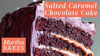 Martha Stewart’s Salted Caramel 6Layer Chocolate Cake  Martha Bakes Recipes [upl. by Llemrej326]