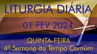 LITURGIA DIÁRIA  QUINTAFEIRA DA 4ª SEM DO TEMPO COMUM  FREI LUÍS MARIN  01 DE FEVEREIRO DE 2024 [upl. by Dove]