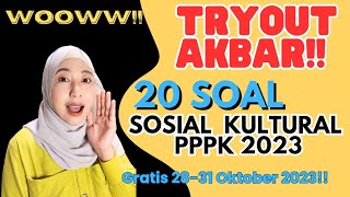 PART 124 ADA TRYOUT AKBAR GRATISS YUK SIMAK 20 SOAL SOSIAL KULTURAL PPPK 2023 SEMUA FORMASI [upl. by Elacsap125]