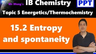 IB Chemistry Topic 5 Energetics HL 152 Entropy and spontaneity [upl. by Allesor33]