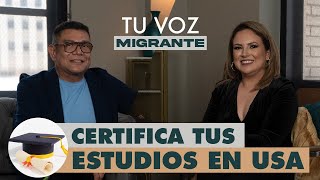 Desbloqueando oportunidades Validación de estudios para inmigrantes  Tu Voz Migrante [upl. by Arreip]