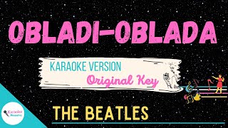 OBLADI  OBLADA • Karaoke ♫ The Beatles [upl. by Pierette]