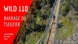 🟥 Wild 110 – Barage du Tseuzier  Wildstrubel by UTMB 2024 🇨🇭 [upl. by Zaria]