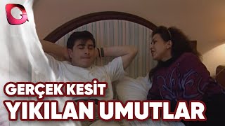 GERÇEK KESİT  YIKILAN UMUTLAR [upl. by Eyllek]