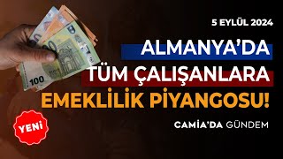 Almanyada Tüm Çalışanlara Emeklilik Piyangosu 5 Eylül 2024 [upl. by Eilzel841]