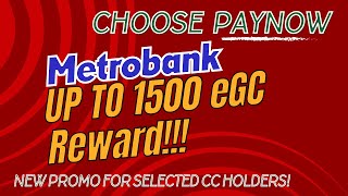 Earn Up to 1500 pesos eGC from Metrobanks new Credit Card promo  Choose Paynow [upl. by Initof]