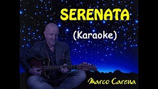 SERENATA Karaoke  Marco Carena [upl. by Barnabe]