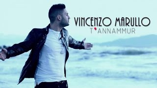 Vincenzo Marullo  TAnnammur Video Ufficiale 2015 [upl. by Nethsa]