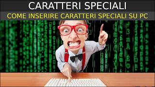 CARATTERI SPECIALI  come inserire i caratteri speciali su pc Windows [upl. by Ahseel204]