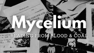 Mycelium  Short Story Reading by Sue Harper from Blood amp Coal [upl. by Ardnuat]