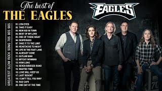 Best Songs Of The Eagles  The Eagles Greatest Hits [upl. by Putnem]