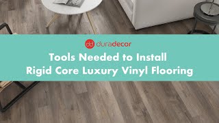 Tools Needed to Install Rigid Core Luxury Vinyl Flooring [upl. by Aissej656]