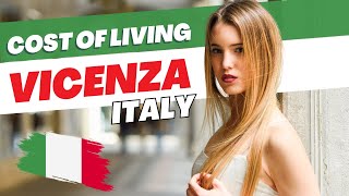 Cost of living in Vicenza Italy  Your Guide to Expenses in Vicenza 2024quot [upl. by Haelahk]