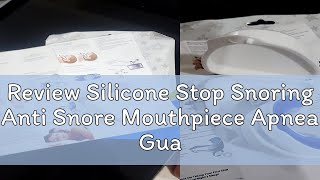 Review Silicone Stop Snoring Anti Snore Mouthpiece Apnea Guard Bruxism Tray Sleeping Aid Mouthguard [upl. by Eimac816]