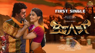 Beast First Single  Thalapathy Vijay  Pooja Hegde  Anirudh Ravichander  Nelson [upl. by Lawtun]