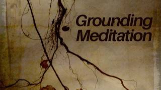 Powerful Grounding Meditation  Anchor and Center with this Guided Meditation [upl. by Salokkin]