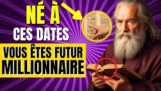 😲NÉ À CES DATES VOUS ÊTES UN FUTUR MILLIONNAIRE 🤑 ENSEIGNEMENTS BOUDDHISTES [upl. by Junia]