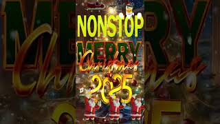 Nonstop Xmas Songs Medley 🎅 Merry Christmas 2025 ☃️ Top Christmas Hits 2025 🎄 [upl. by Ivz903]