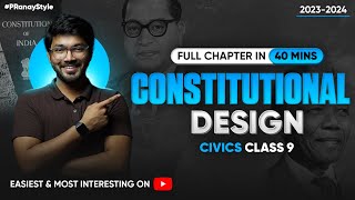 Constitutional Design Class 9 Civics OneShot Lecture by PRanay Bhaiya  Jwala🔥 [upl. by Shedd]