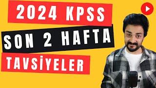 2024 KPSS SON 2 HAFTA TAVSİYELER [upl. by Assir]