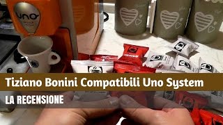 Recensione Bonini Compatibile Caffè Uno System [upl. by Feodora]