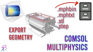 How to export Geometry from COMSOL Multiphysics [upl. by Butterworth]