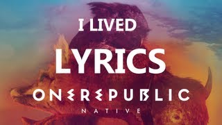 OneRepublic  I Lived  Lyrics Video Native Album [upl. by Panayiotis]