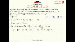 Zadanie 12 Matura z matematyki poziom rozszerzony Maj 2018 Równanie kwadratowe z parametrem [upl. by Auqenes687]