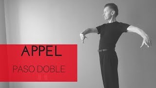 How to dance Appel in the Paso Doble [upl. by Yuria]