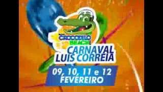 Carnaval Luis Correia 2013  Crocodilo Beach [upl. by Dev]