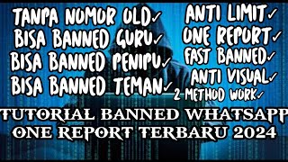 TUTORIAL CARA KENONBANNED WHATSAPP NOMOR PENIPU TERBARU 2024•ANTI VISUAL•AUTO JADI SEPUH•WORK 100😱 [upl. by Yrrek70]