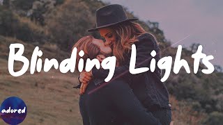 Loi  Blinding Lights Lyrics [upl. by Mcgregor]