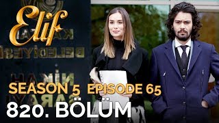 Elif 820 Bölüm  Season 5 Episode 65 [upl. by Ggerg]