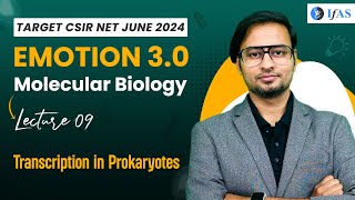 Prokaryotic Transcription  Molecular Biology  CSIR NET June 2024  Emotion 30  IFAS Lec 9 [upl. by Strohl]